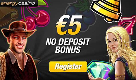 energy casino no deposit bonus|Energy Casino: €5 Free No Deposit Bonus .